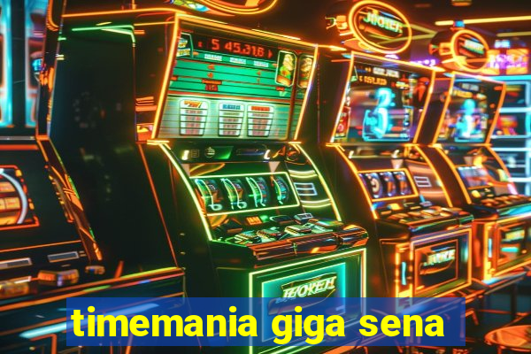 timemania giga sena